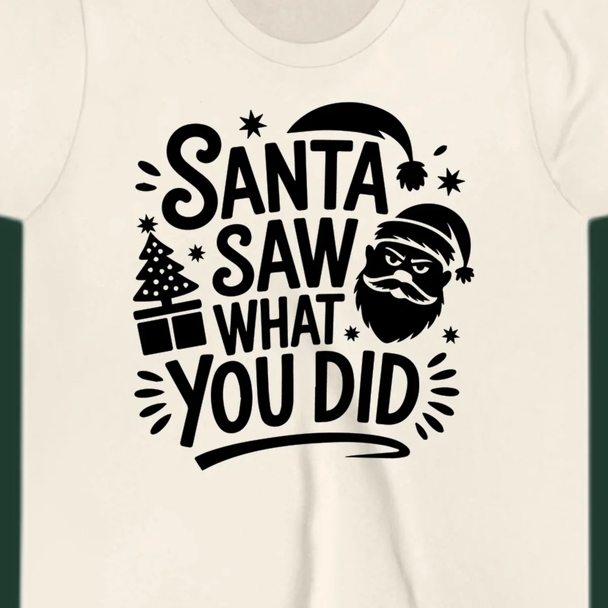 Santa Saw What You Did Christmas graphic with Santa's face and tree.