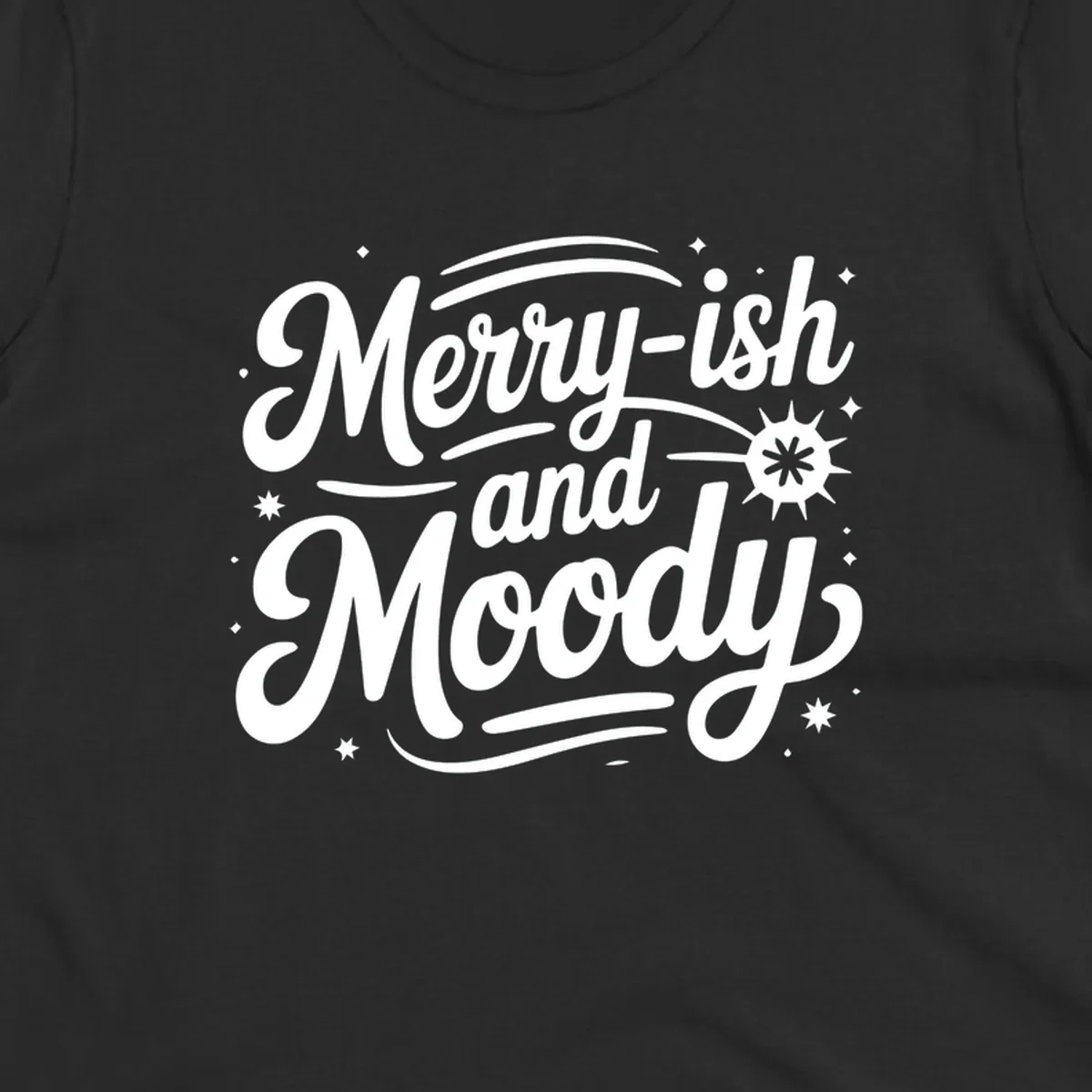 Merry-ish and Moody typography design with stars and a starburst graphic.