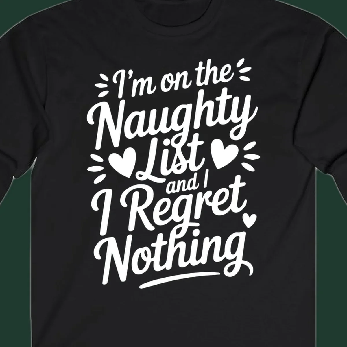 Naughty list regret nothing typography design with hearts and dots.