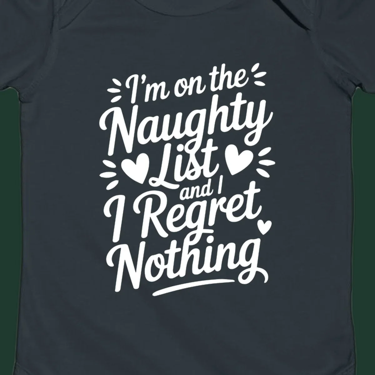 Naughty list regret nothing typography design with hearts and dots.