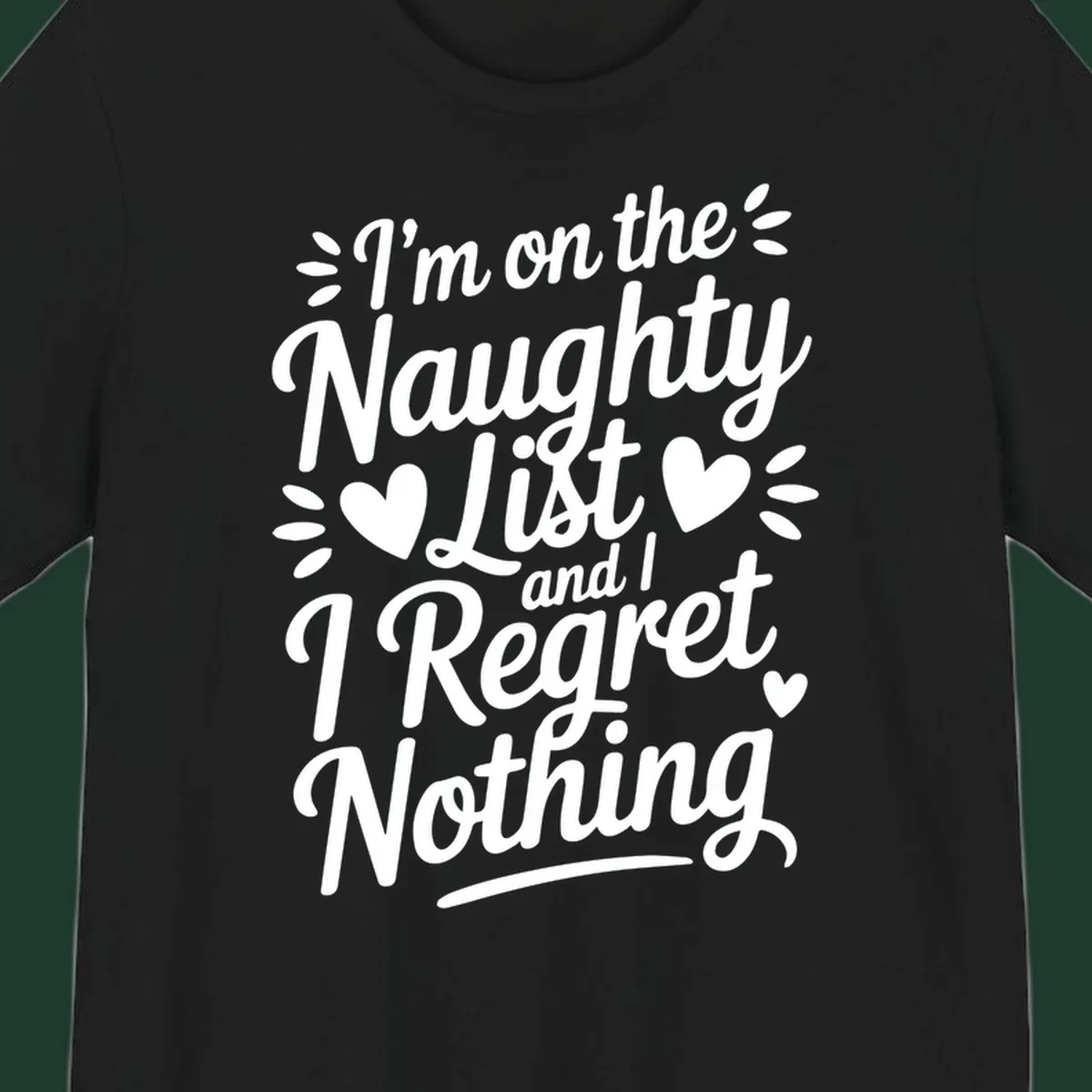 Naughty list regret nothing typography design with hearts and dots.