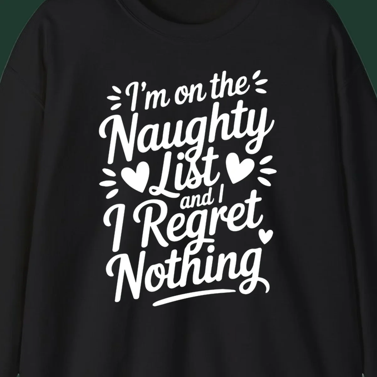Naughty list regret nothing typography design with hearts and dots.