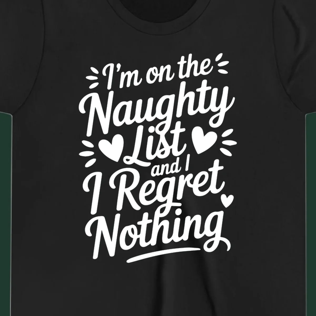 Naughty list regret nothing typography design with hearts and dots.