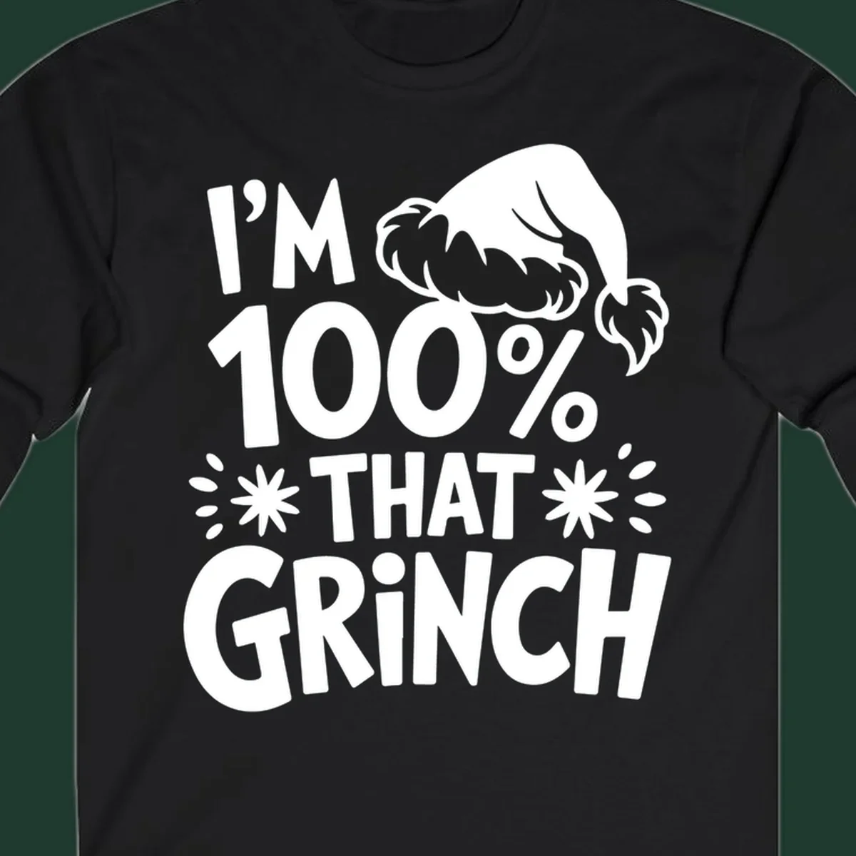 I'm 100% That Grinch text with Santa hat illustration. Primary keyword: that-grinch.