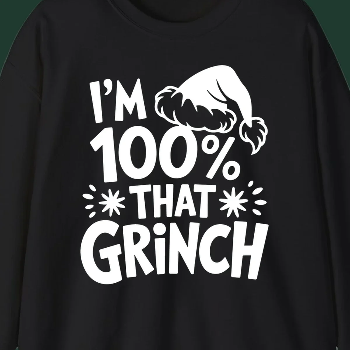 I'm 100% That Grinch text with Santa hat illustration. Primary keyword: that-grinch.