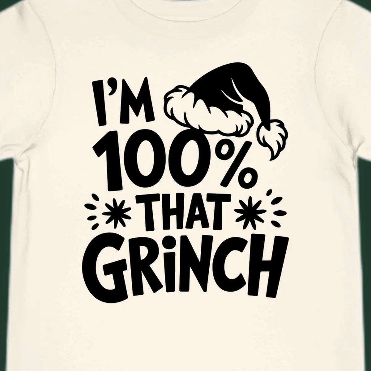 I'm 100% That Grinch text with Santa hat illustration. Primary keyword: that-grinch.