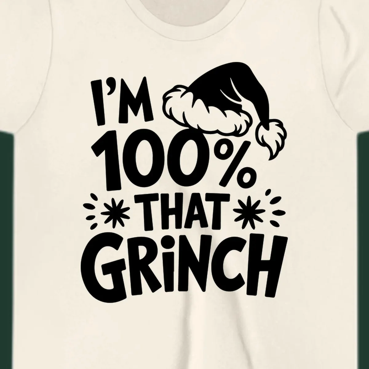 I'm 100% That Grinch text with Santa hat illustration. Primary keyword: that-grinch.