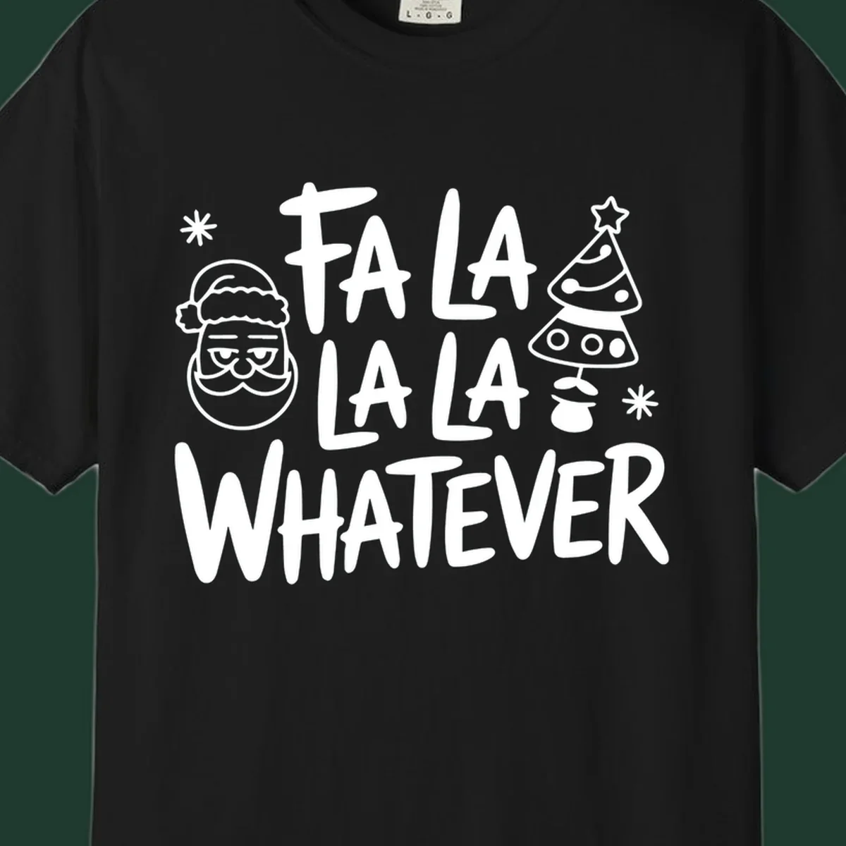 Fa la la whatever christmas graphic with santa and tree.
