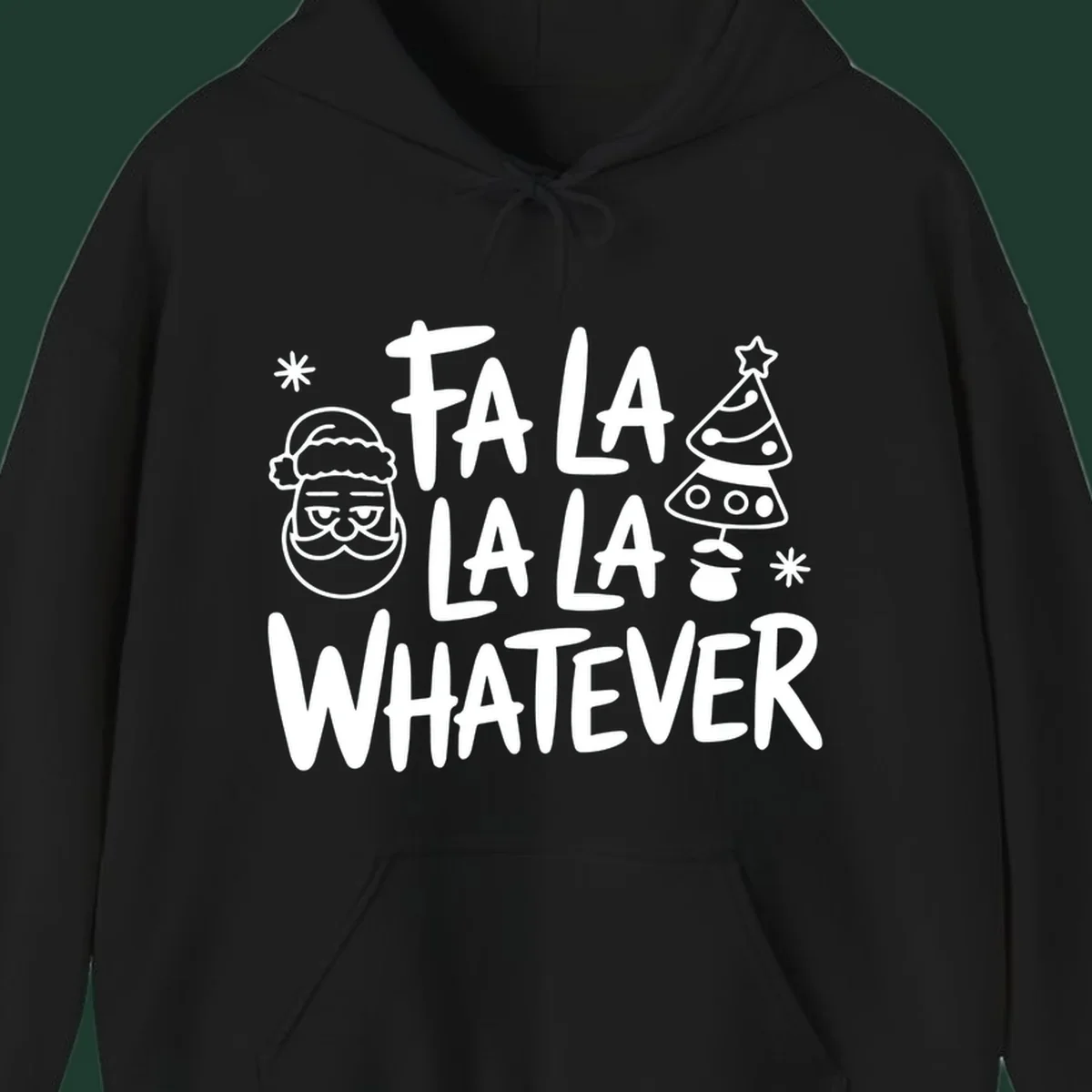 Fa la la whatever christmas graphic with santa and tree.