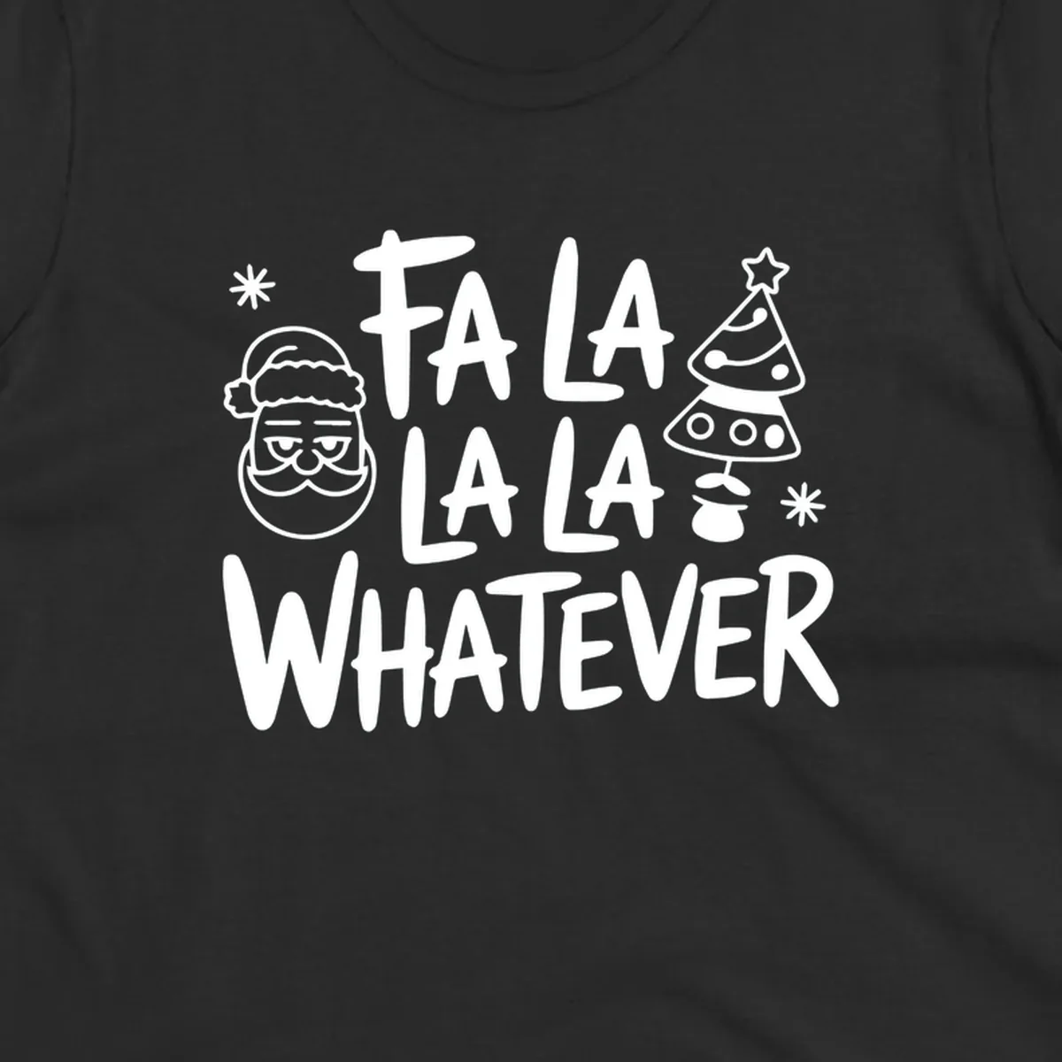Fa la la whatever christmas graphic with santa and tree.
