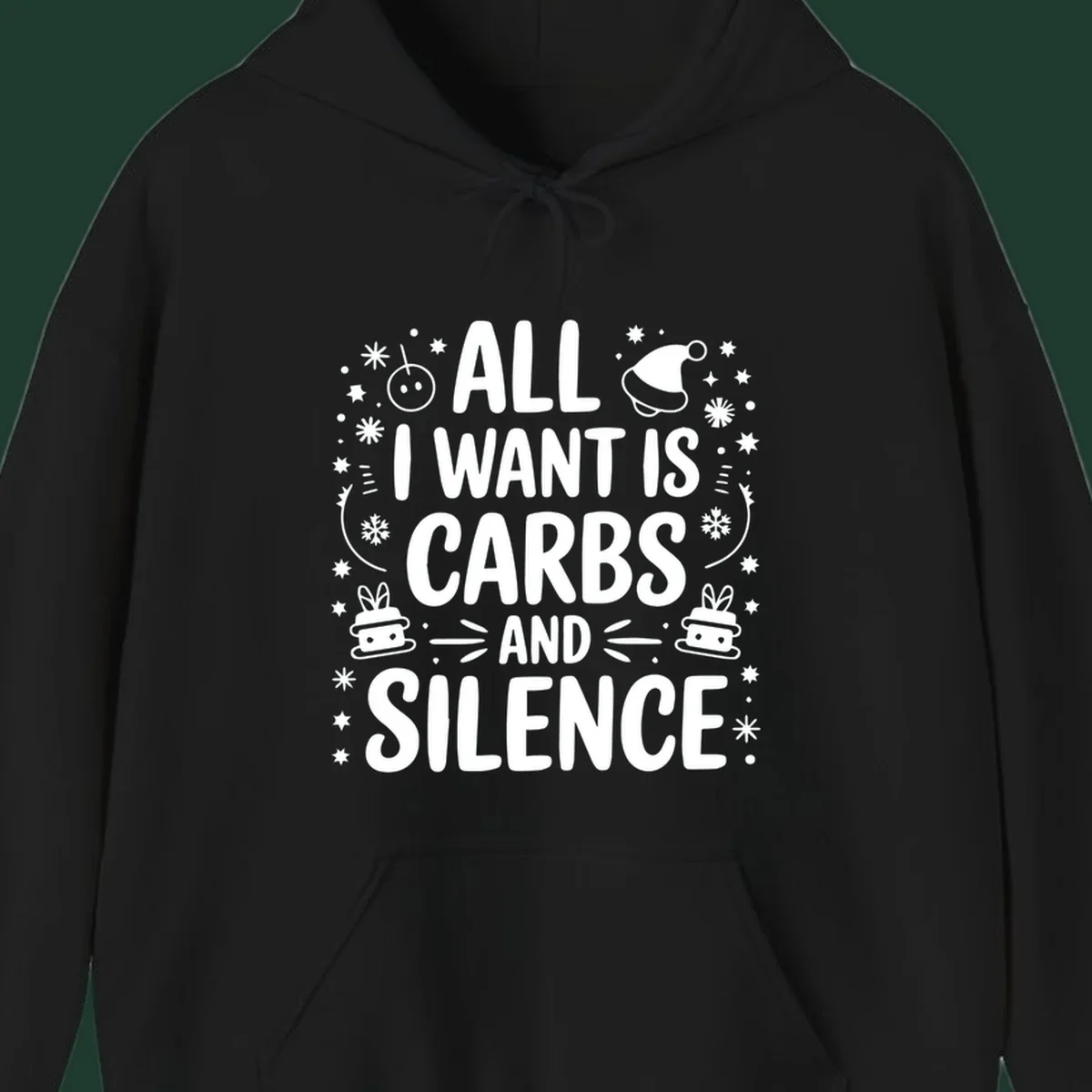 Text design 'All I Want Is Carbs And Silence' with Christmas graphics.
