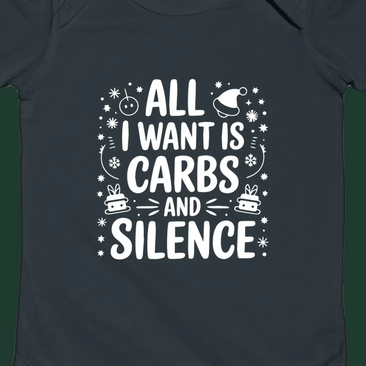 Text design 'All I Want Is Carbs And Silence' with Christmas graphics.