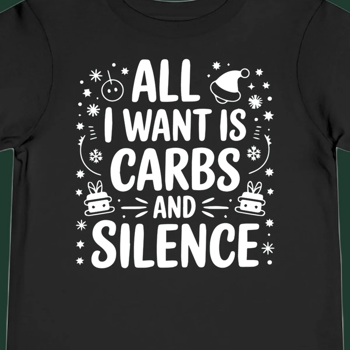 Text design 'All I Want Is Carbs And Silence' with Christmas graphics.