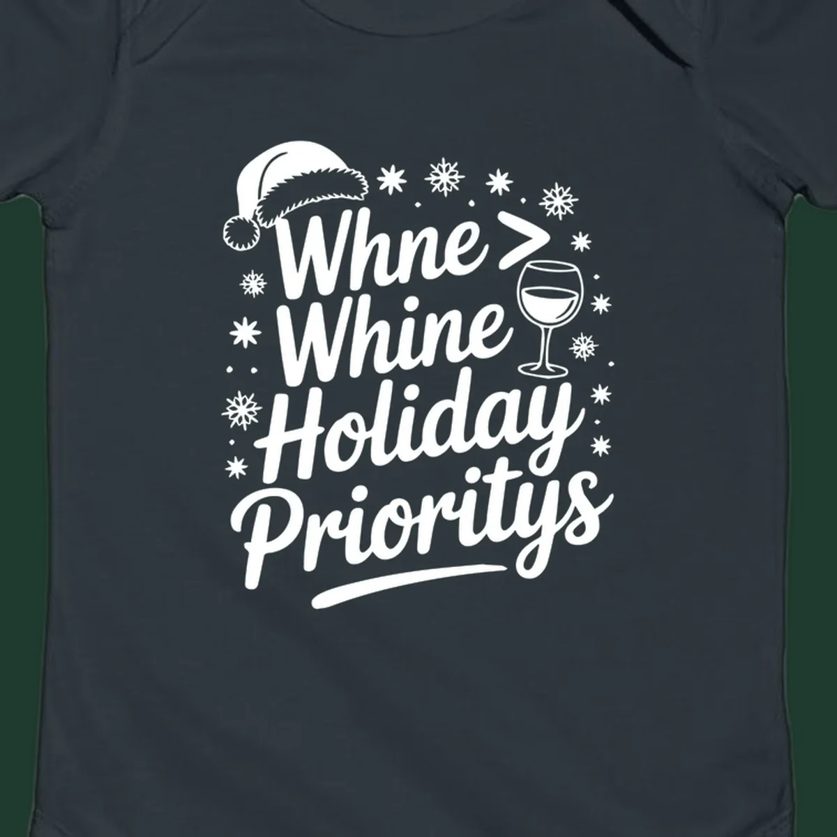 Wine Over Whine Holiday Priorities text with Santa hat, wine glass, and snowflakes.