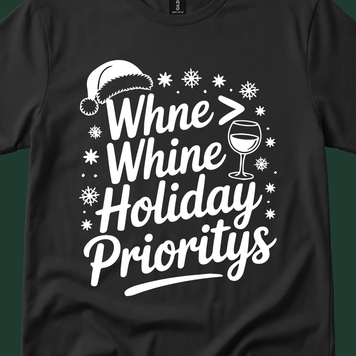 Wine Over Whine Holiday Priorities text with Santa hat, wine glass, and snowflakes.