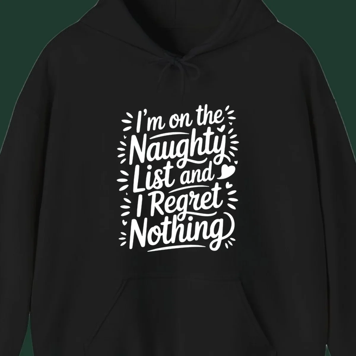 Typography design with the phrase 'I'm on the Naughty List and I Regret Nothing', featuring hand-lettered text and decorative elements.