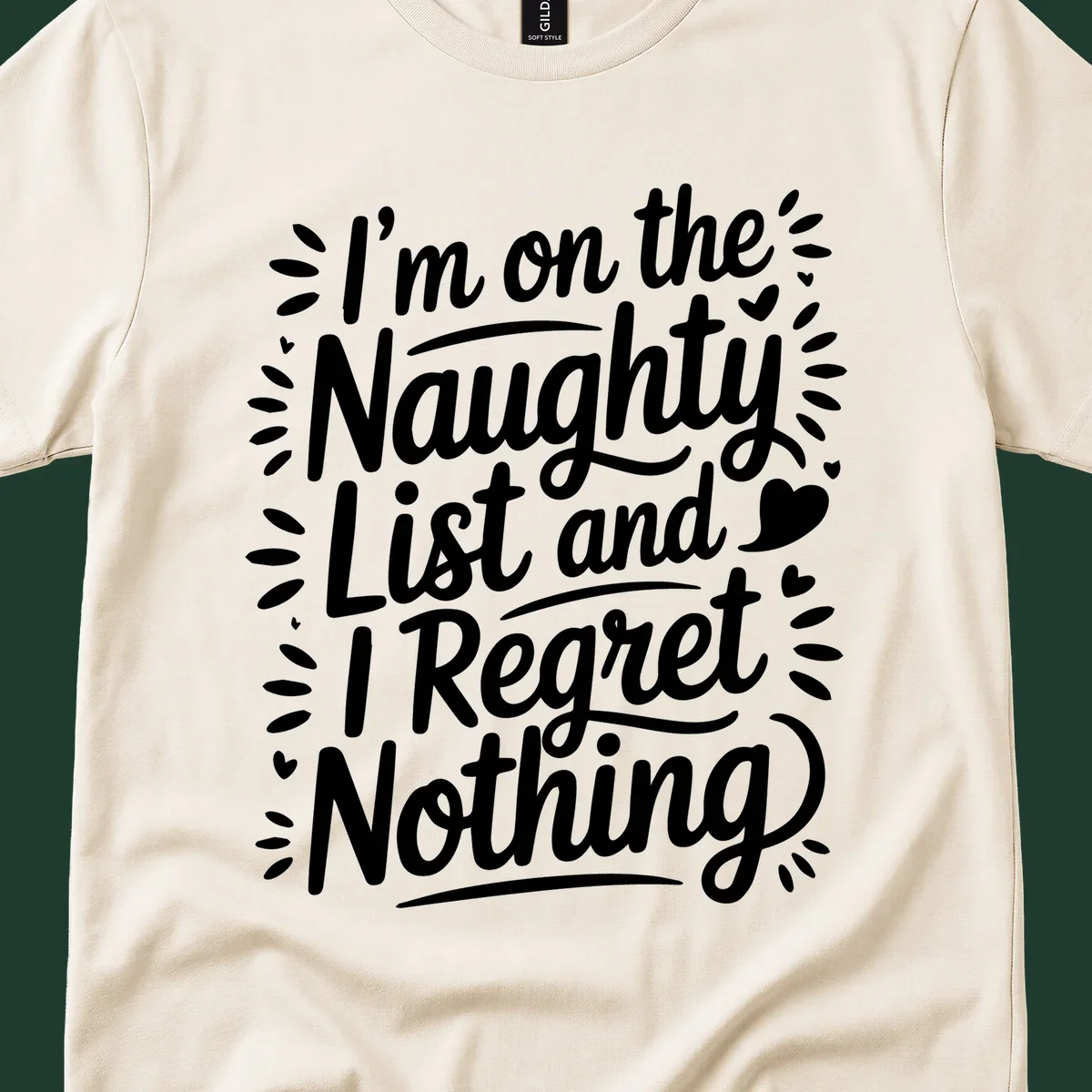Typography design with the phrase 'I'm on the Naughty List and I Regret Nothing', featuring hand-lettered text and decorative elements.