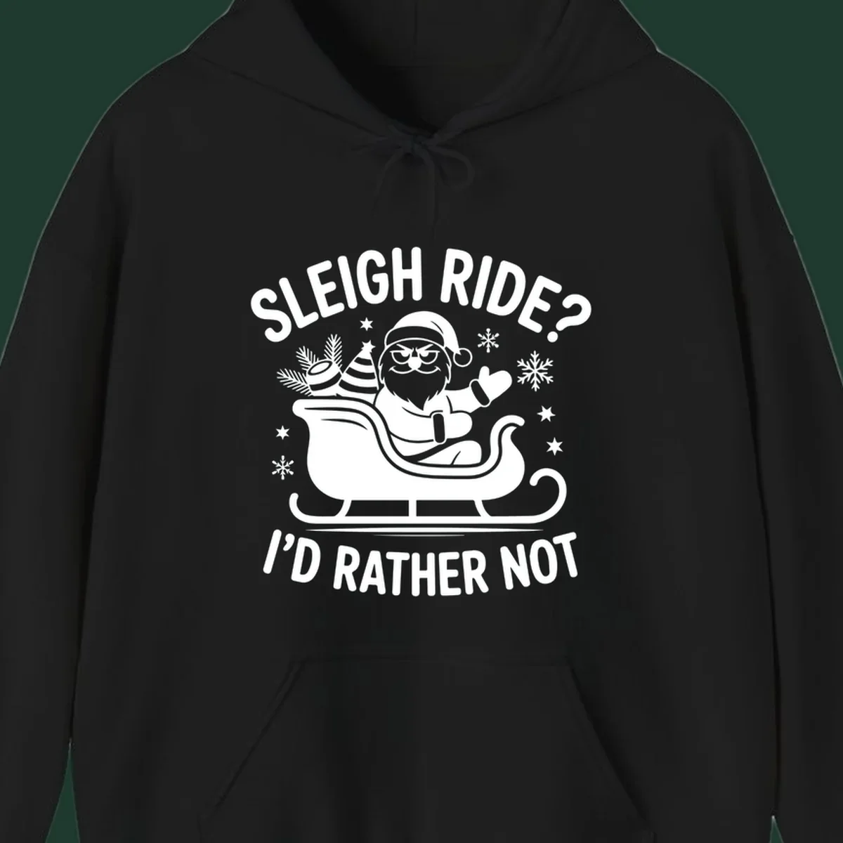 Illustration of Santa Claus in a sleigh with the text 'Sleigh Ride? I'd Rather Not', depicting a santa-sleigh-refusal.