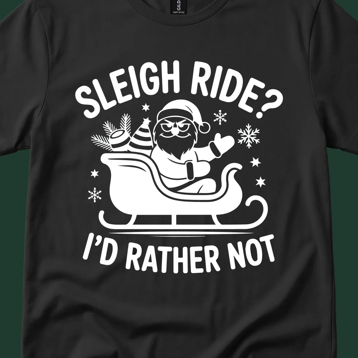 Illustration of Santa Claus in a sleigh with the text 'Sleigh Ride? I'd Rather Not', depicting a santa-sleigh-refusal.