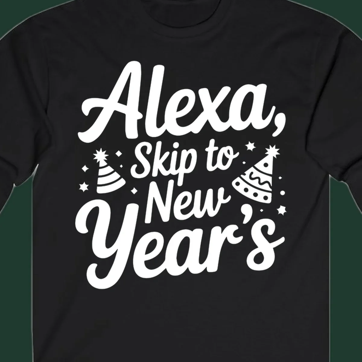 Alexa Skip To New Year's text with party hats and stars graphic.