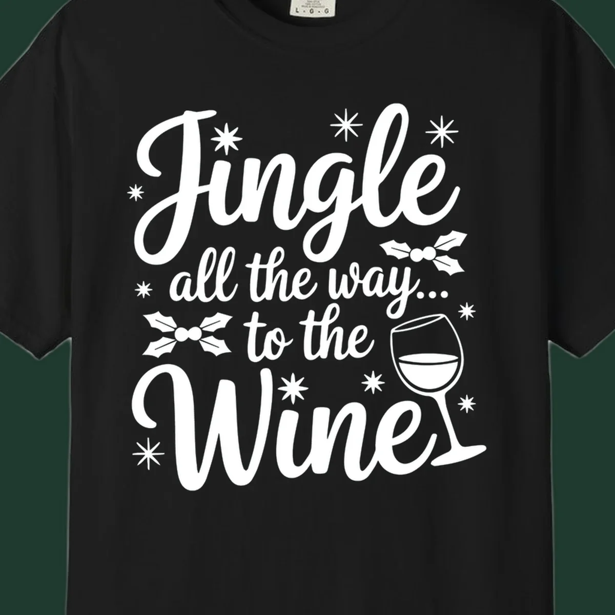 Jingle all the way to the Wines Christmas graphic with wine glass and holly.