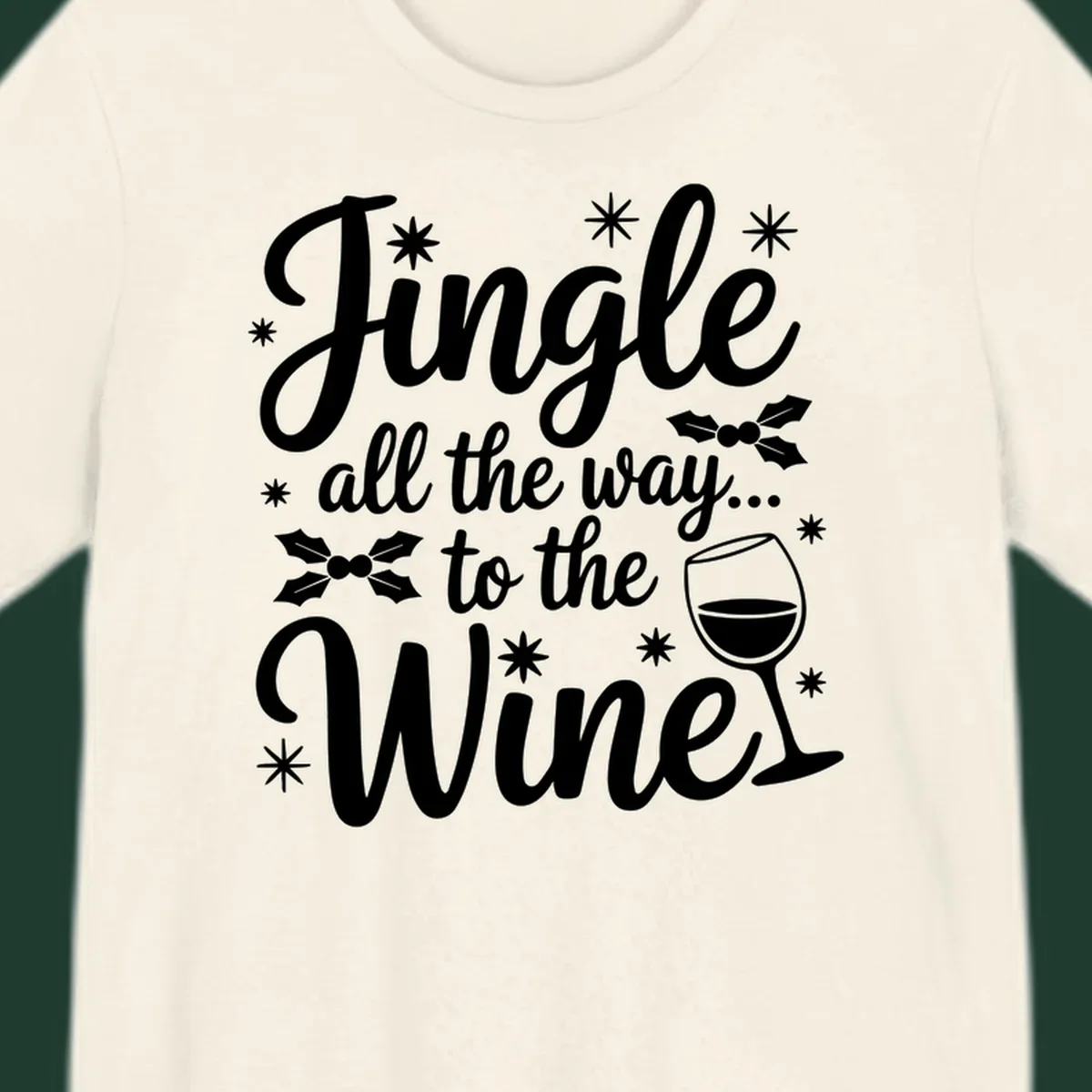 Jingle all the way to the Wines Christmas graphic with wine glass and holly.