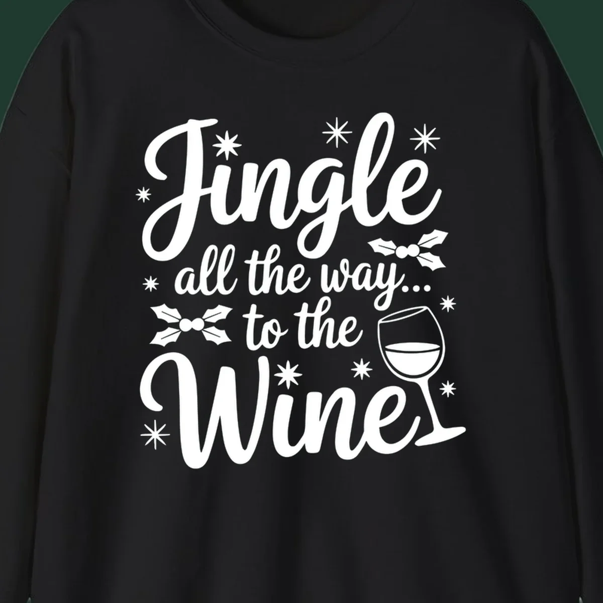 Jingle all the way to the Wines Christmas graphic with wine glass and holly.