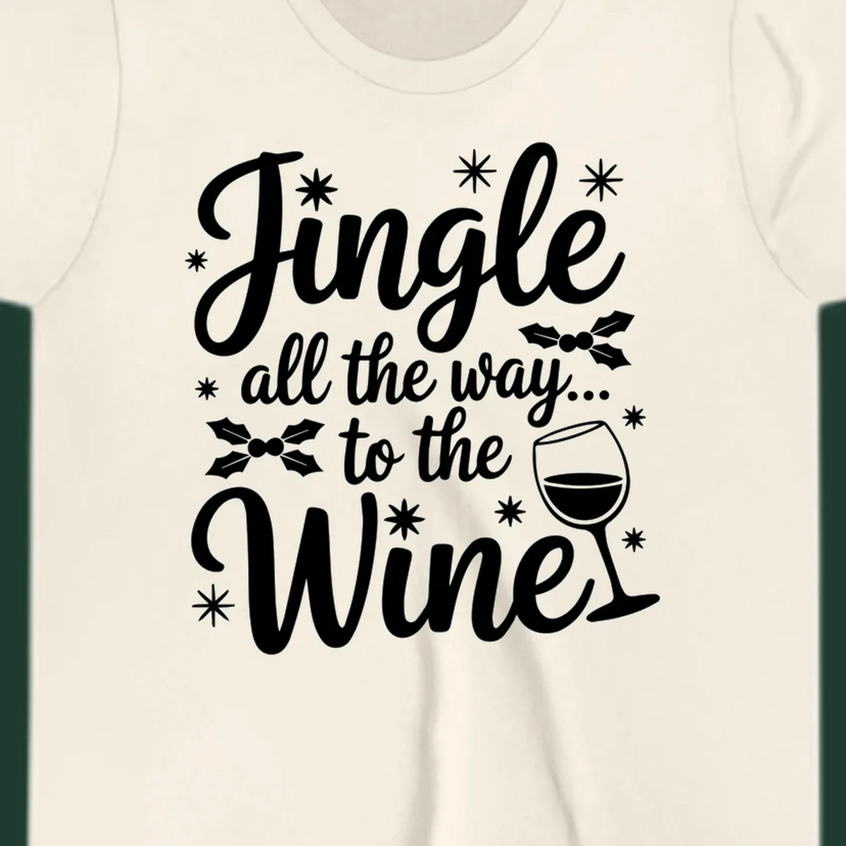 Jingle all the way to the Wines Christmas graphic with wine glass and holly.