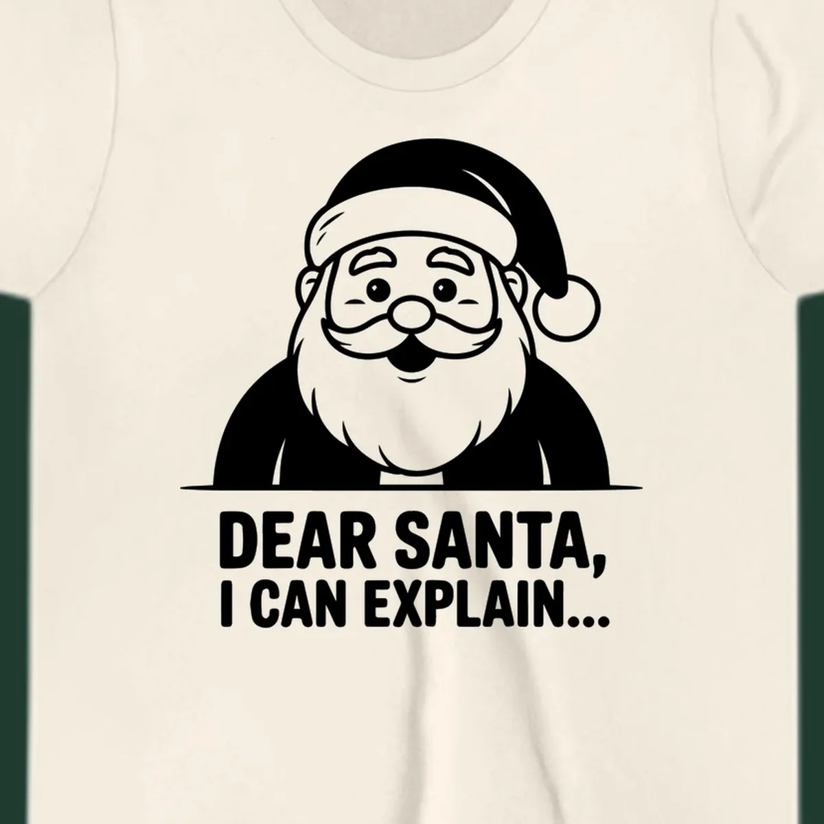 Santa Claus illustration with text: Dear Santa, I Can Explain...