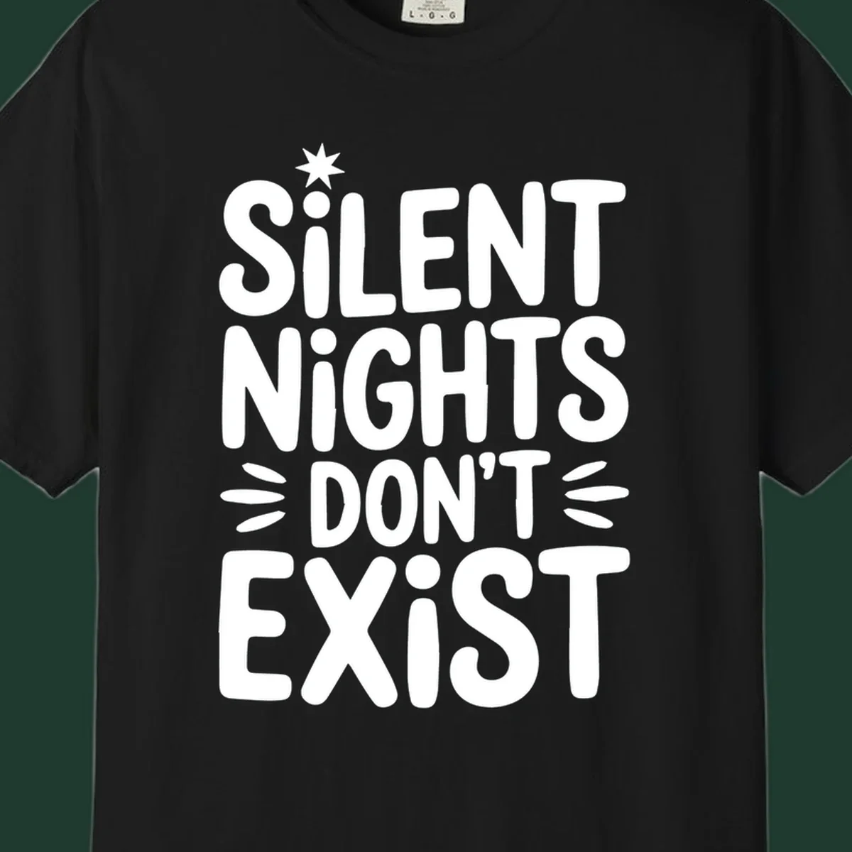 Silent Nights Don't Exist typography design with a star accent.
