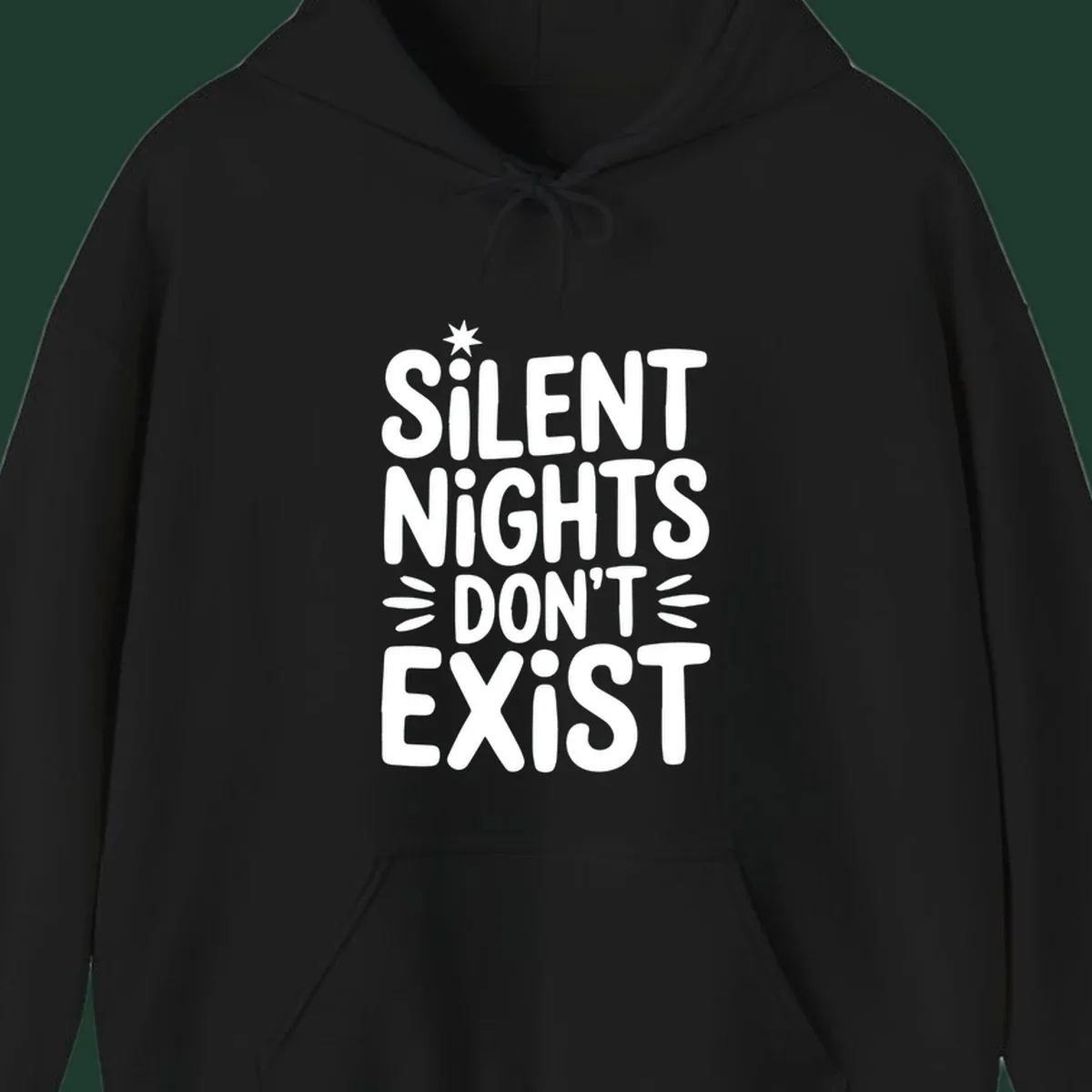 Silent Nights Don't Exist typography design with a star accent.
