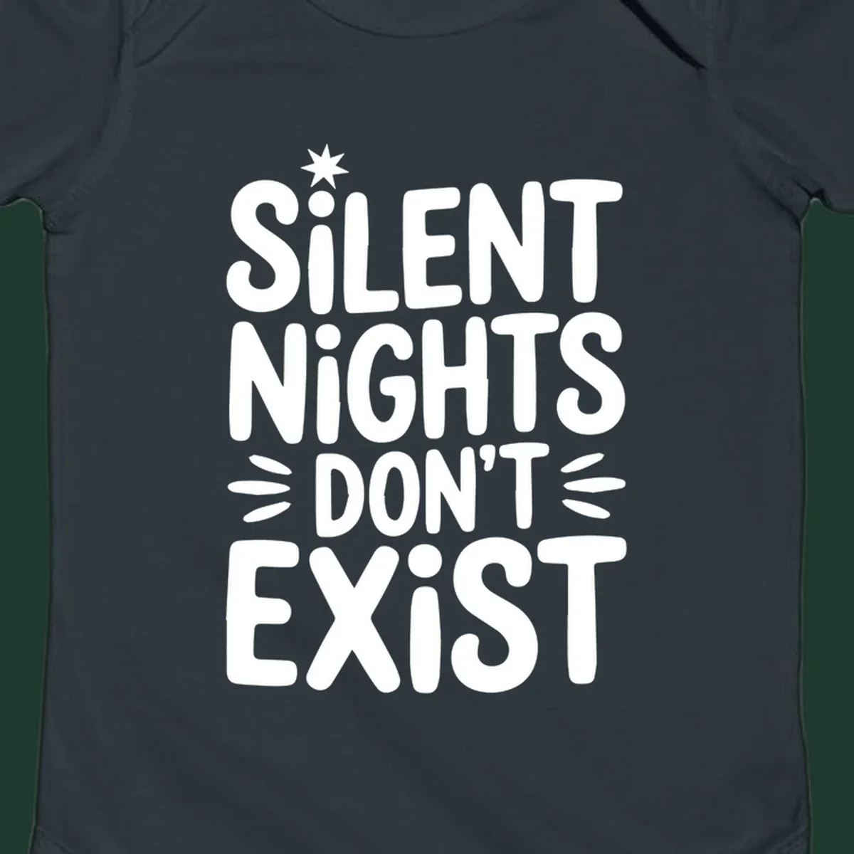 Silent Nights Don't Exist typography design with a star accent.