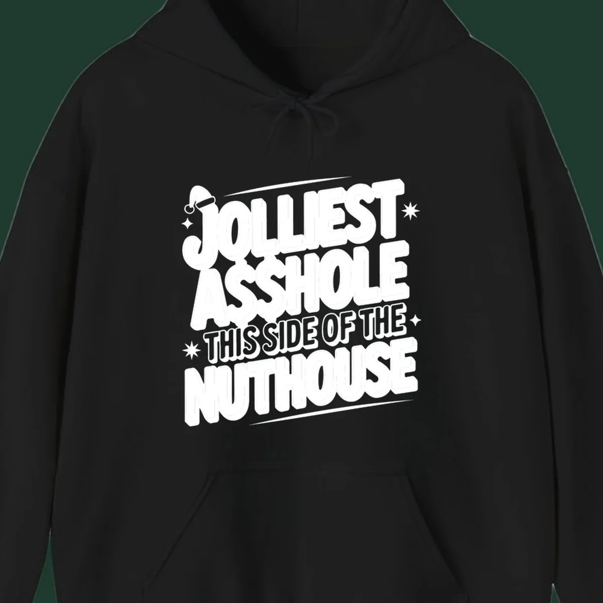 Nuthouse Christmas quote in bold retro typography with a Santa hat and stars.