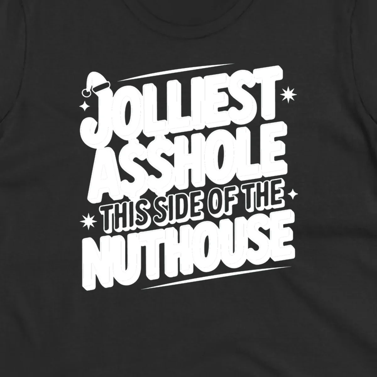 Nuthouse Christmas quote in bold retro typography with a Santa hat and stars.