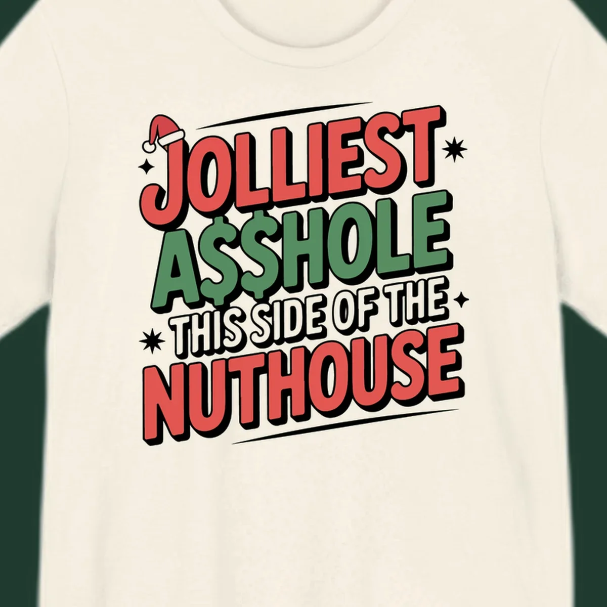 Nuthouse Christmas quote in bold retro typography with a Santa hat and stars.