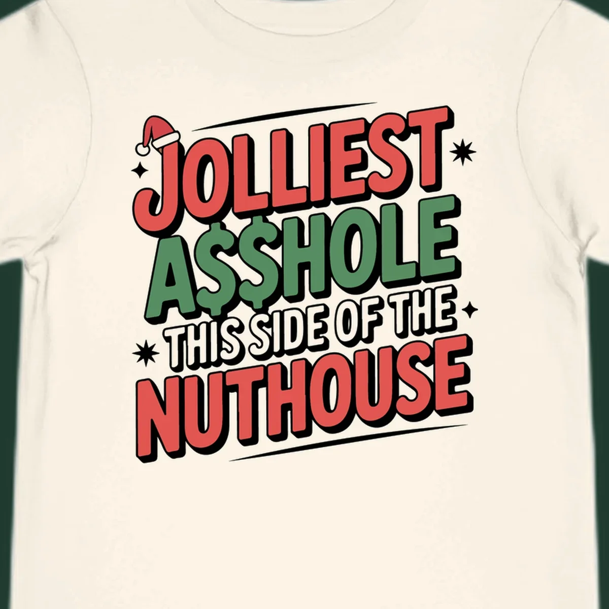 Nuthouse Christmas quote in bold retro typography with a Santa hat and stars.