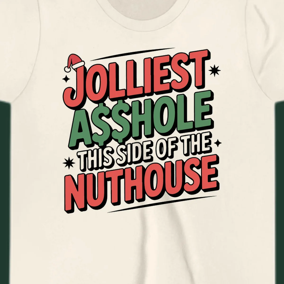Nuthouse Christmas quote in bold retro typography with a Santa hat and stars.
