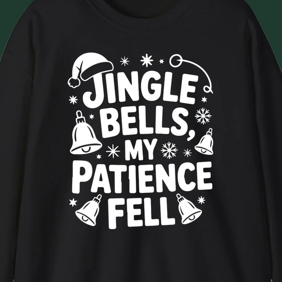 White text quote 'JINGLE BELLS, MY PATIENCE FELL' with Christmas graphics, including a Santa hat and bells.