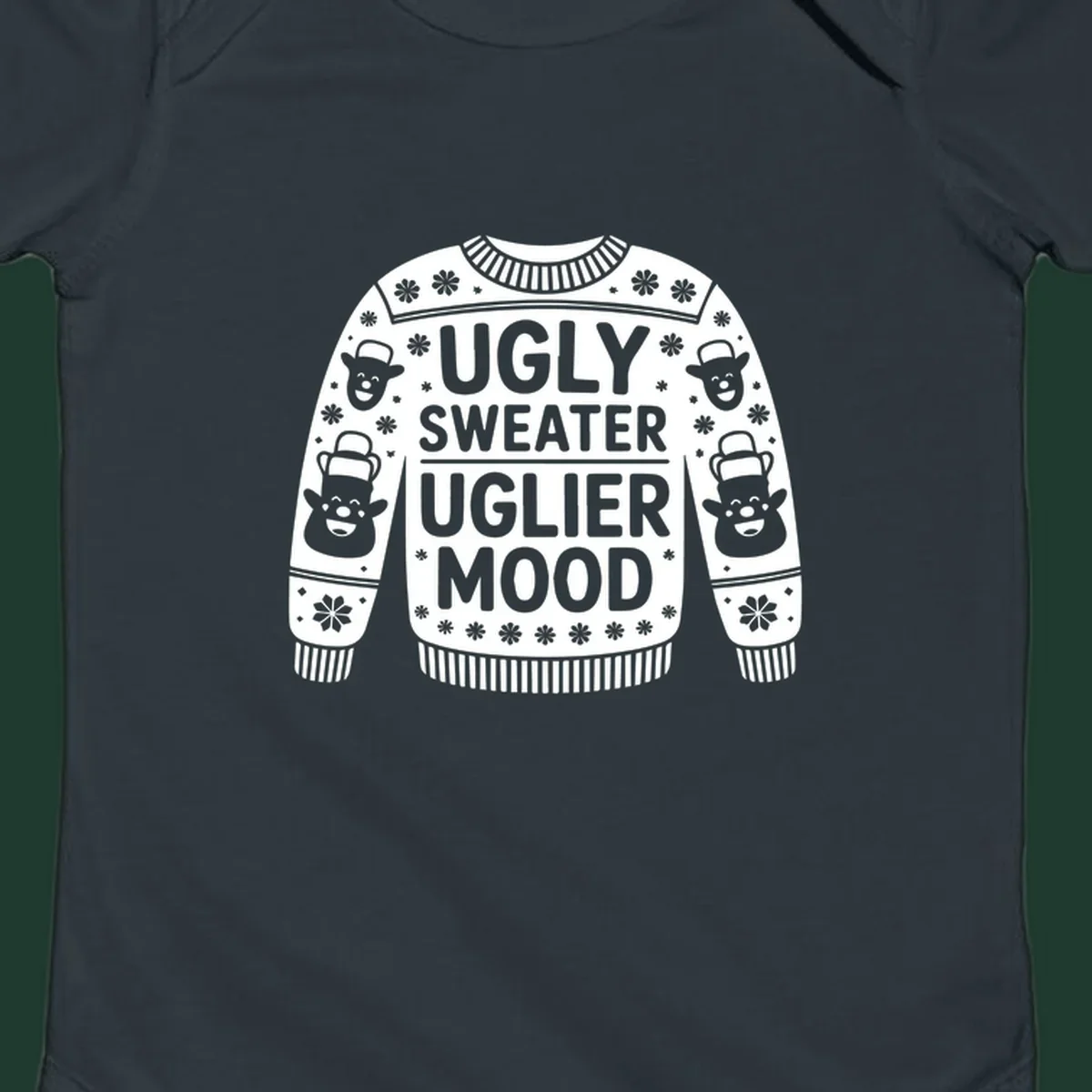 Ugly sweater uglier mood graphic with text and snowman illustrations.