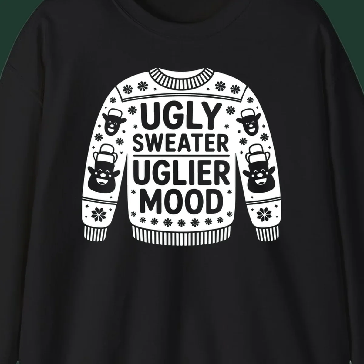 Ugly sweater uglier mood graphic with text and snowman illustrations.