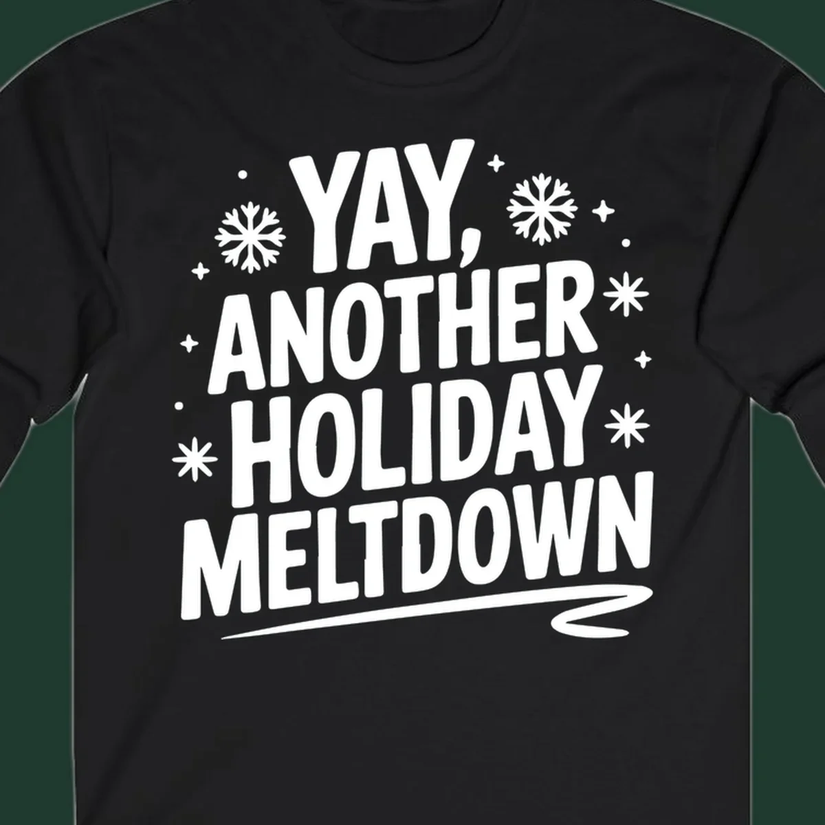 Yay Another Holiday Meltdown typography with snowflakes graphic.