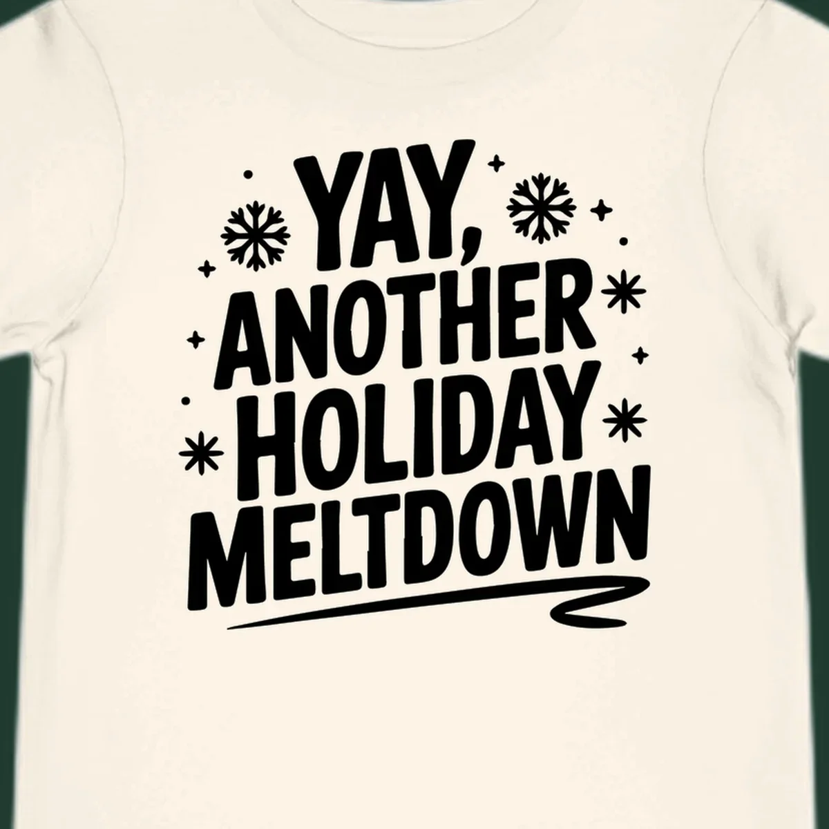 Yay Another Holiday Meltdown typography with snowflakes graphic.