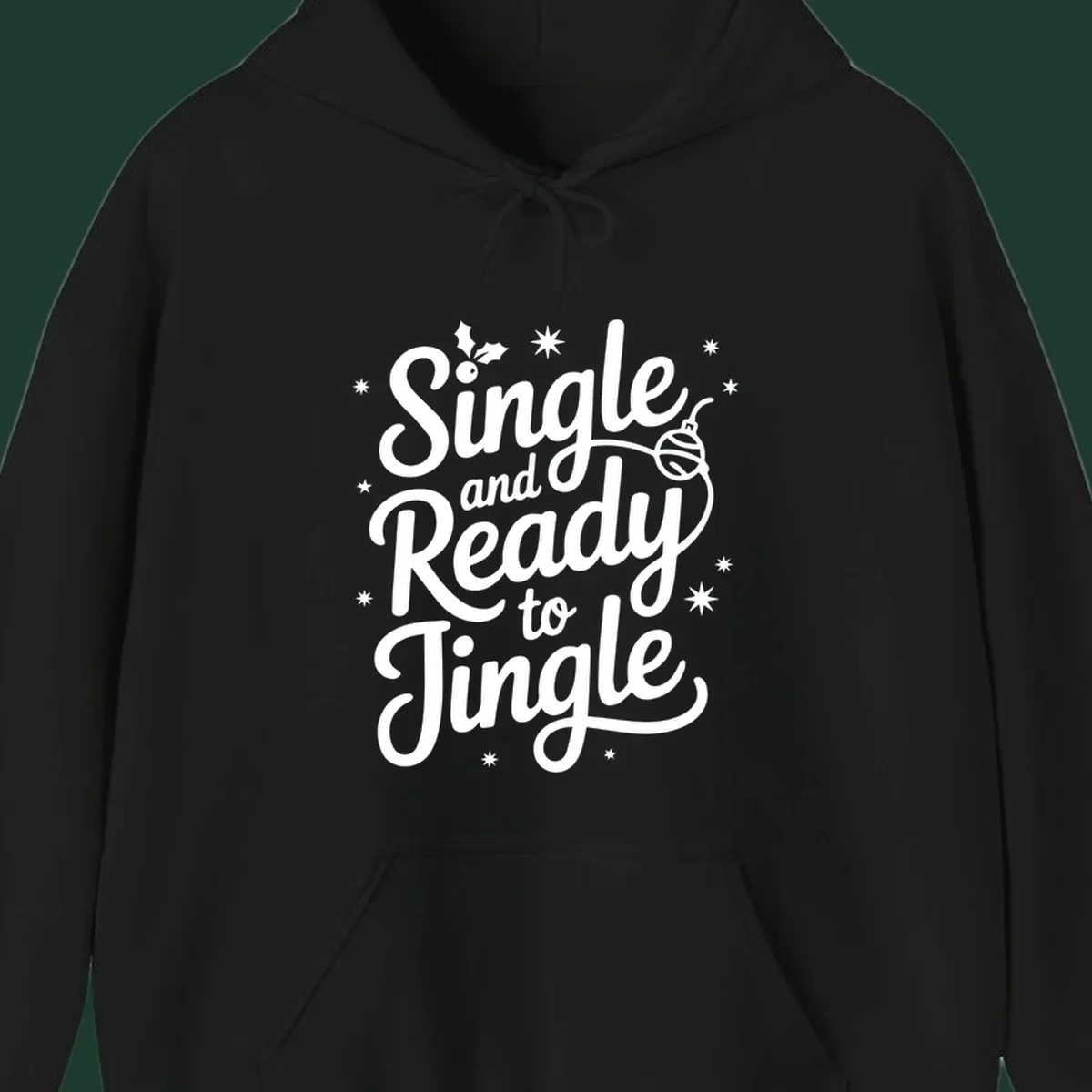 Single and ready to jingle phrase with holly and stars.