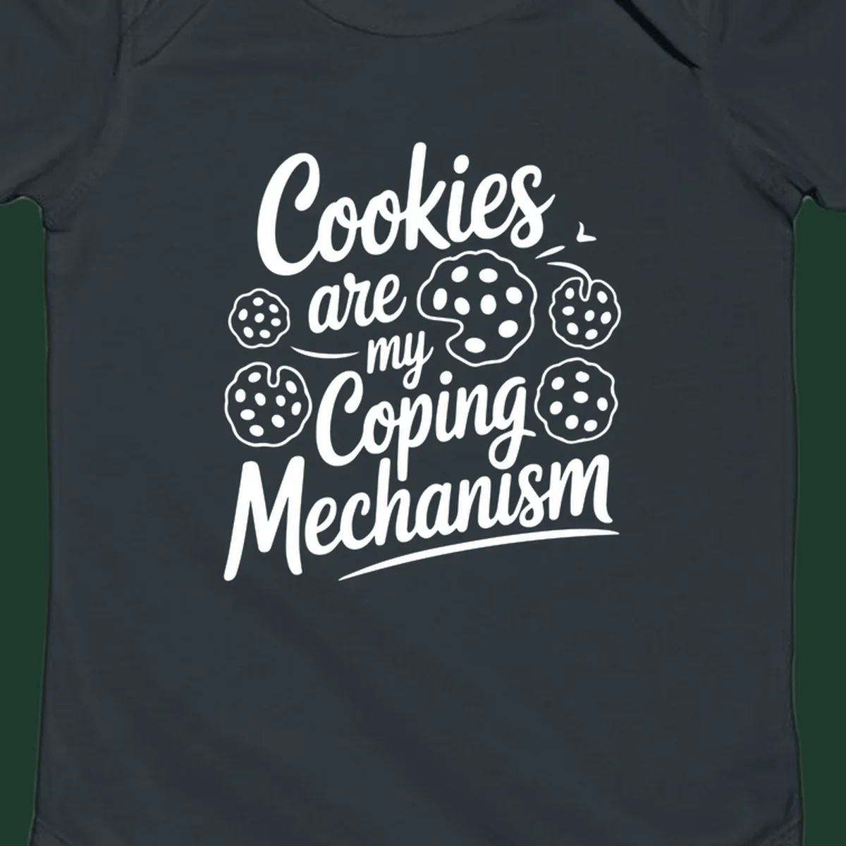 Typography design with cookies: Cookies are my Coping Mechanism.
