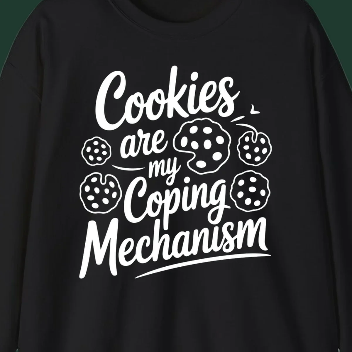 Typography design with cookies: Cookies are my Coping Mechanism.