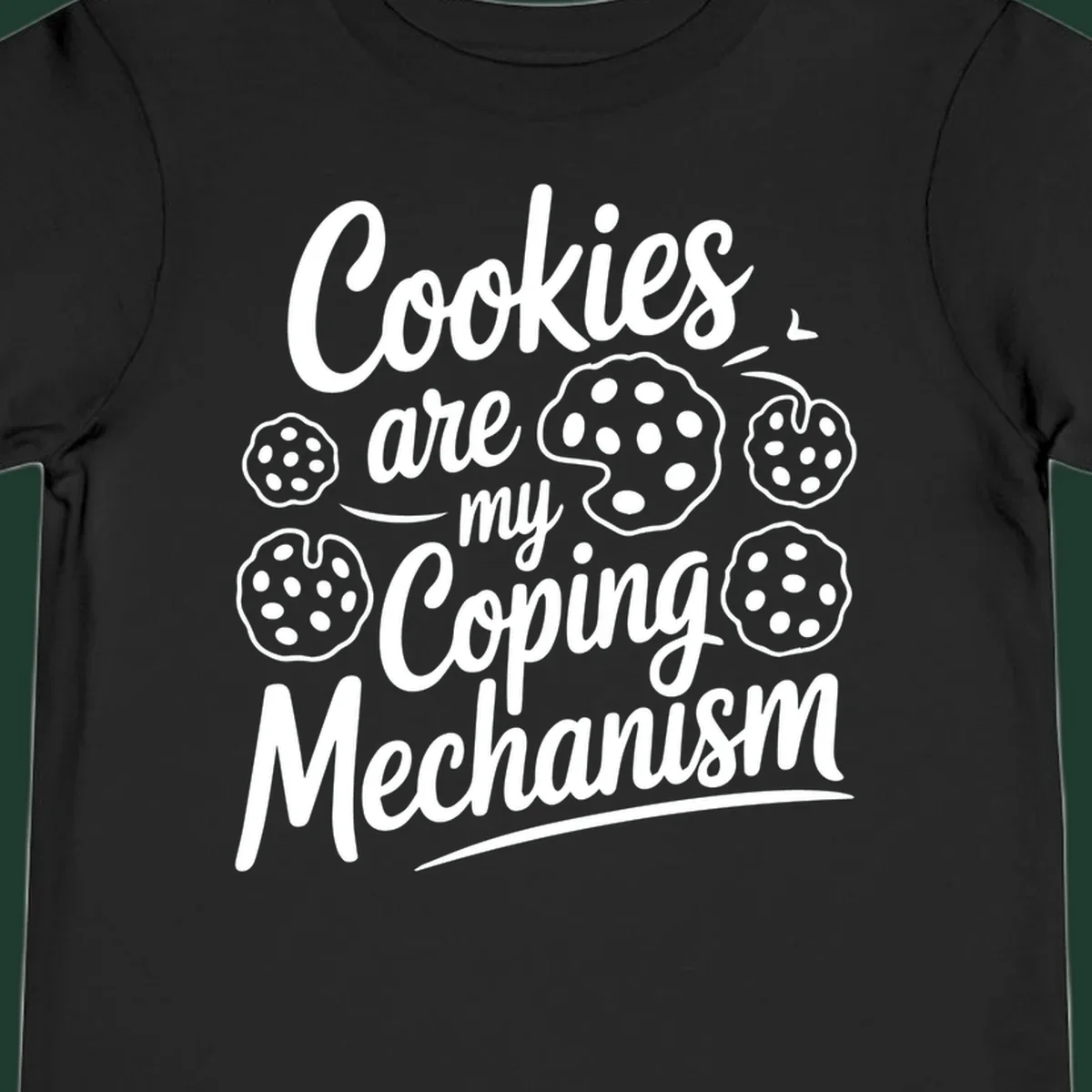Typography design with cookies: Cookies are my Coping Mechanism.