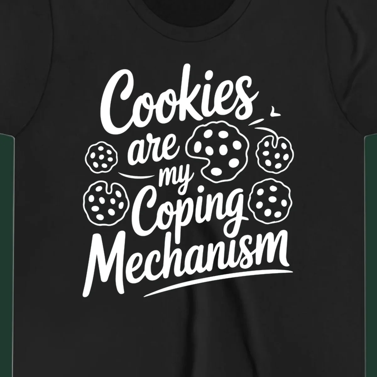Typography design with cookies: Cookies are my Coping Mechanism.