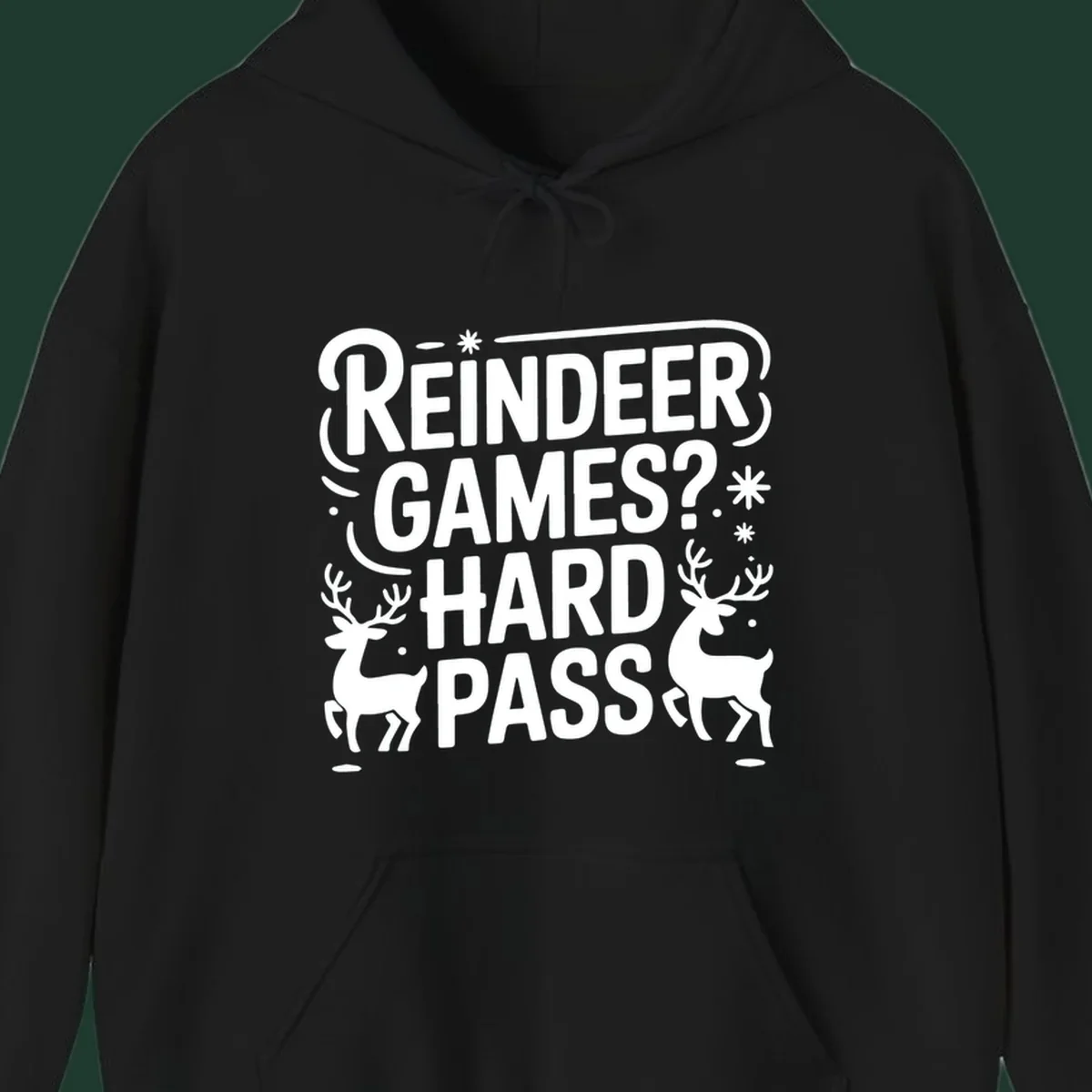 Reindeer Games Hard Pass Christmas typography and illustration graphic.
