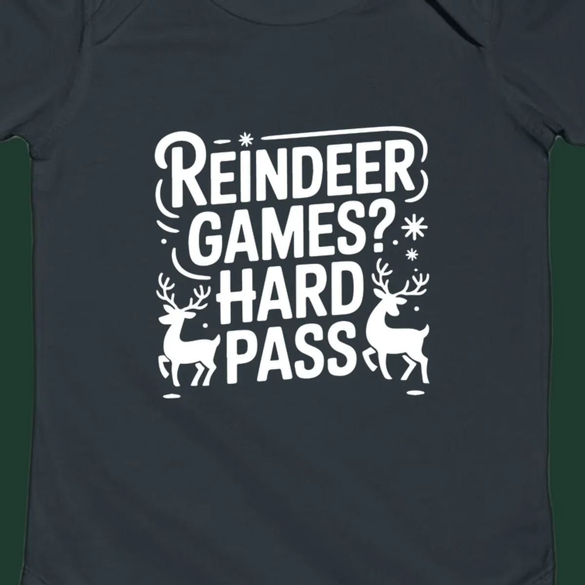Reindeer Games Hard Pass Christmas typography and illustration graphic.