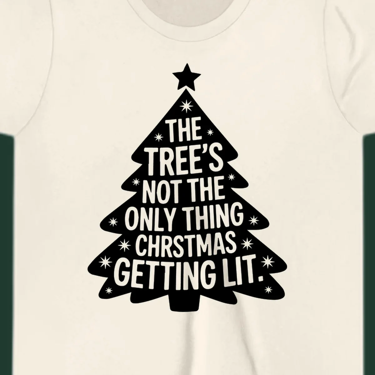 Christmas tree illustration with text 'The Tree's Not The Only Thing Christmas Getting Lit.'
